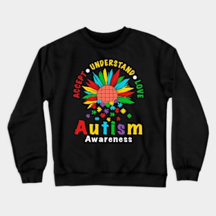 ACCEPT UNDERSTAND LOVE Autism Awareness Gift for Birthday, Mother's Day, Thanksgiving, Christmas Crewneck Sweatshirt